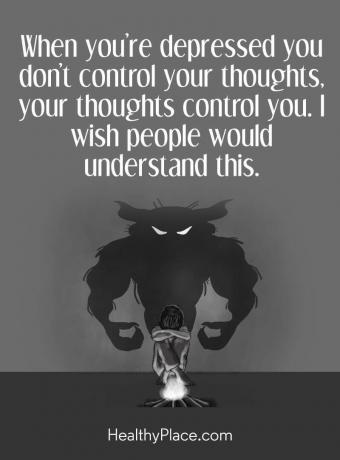 Depresyon teklifi - Depresyonda olduğunuzda düşüncelerinizi kontrol etmezsiniz, düşünceleriniz sizi kontrol eder. Keşke insanlar bunu anlasaydı.