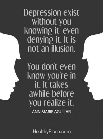 Depresyon alıntısı - Depresyon siz bilmeden, hatta inkâr etmeden var olur. Bu bir yanılsama değil. İçinde olduğunu bile bilmiyorsun. Farkına varmanız biraz zaman alıyor.