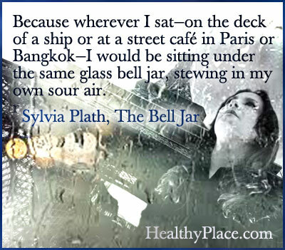 Depresyon alıntısı - Çünkü oturduğum her yerde - bir geminin güvertesinde ya da Paris ya da Bangkok'taki bir sokak kafesinde - kendi ek havamda pilav ile aynı cam çan kavanozunun altında oturuyordum.