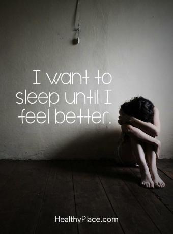 Depresyonda alıntı - Kendimi daha iyi hissedene kadar uyumak istiyorum.